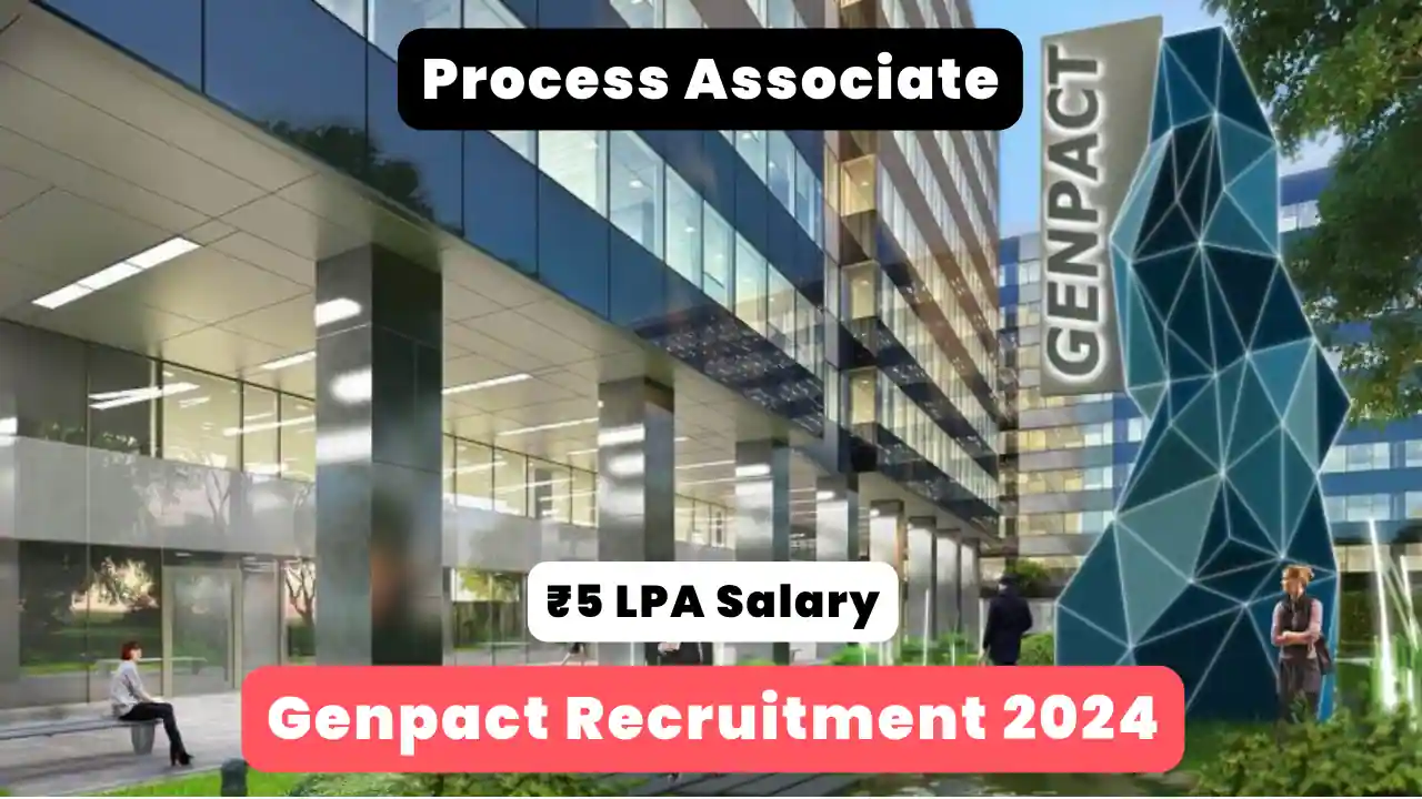 Genpact Careers 2024 | Hiring For Process Associate, Salary 5 LPA