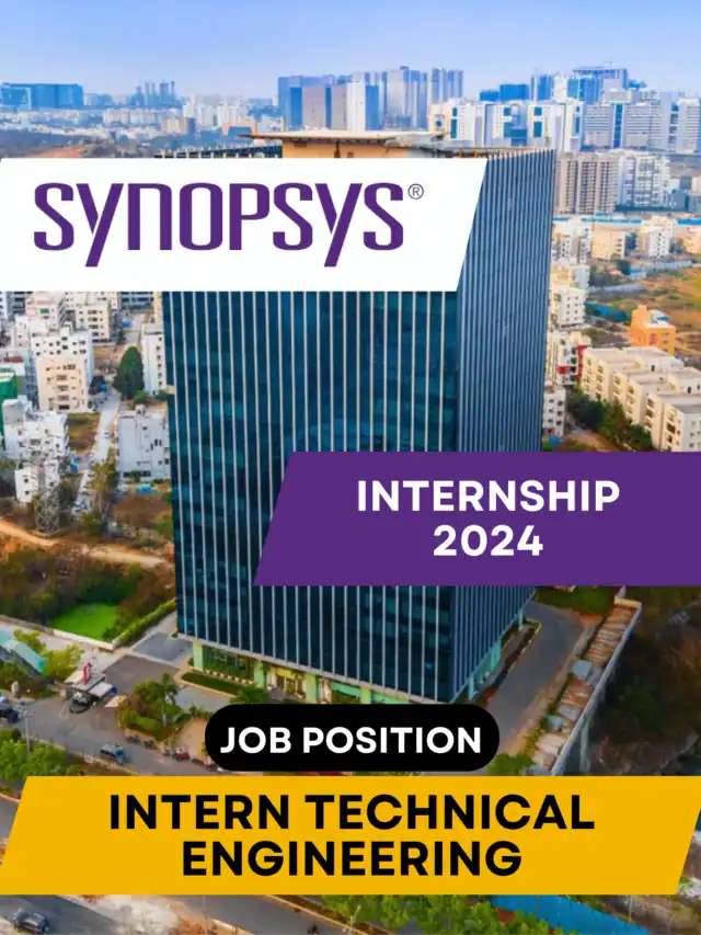 SYNOPSYS Internship 2024 Intern (Technical Engineering) Apply Here